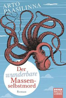 ArtoPaasilinna Der wunderbare Massenselbstmord